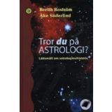 Tror du på astrologi av Berith Boström, Åke Söderlind